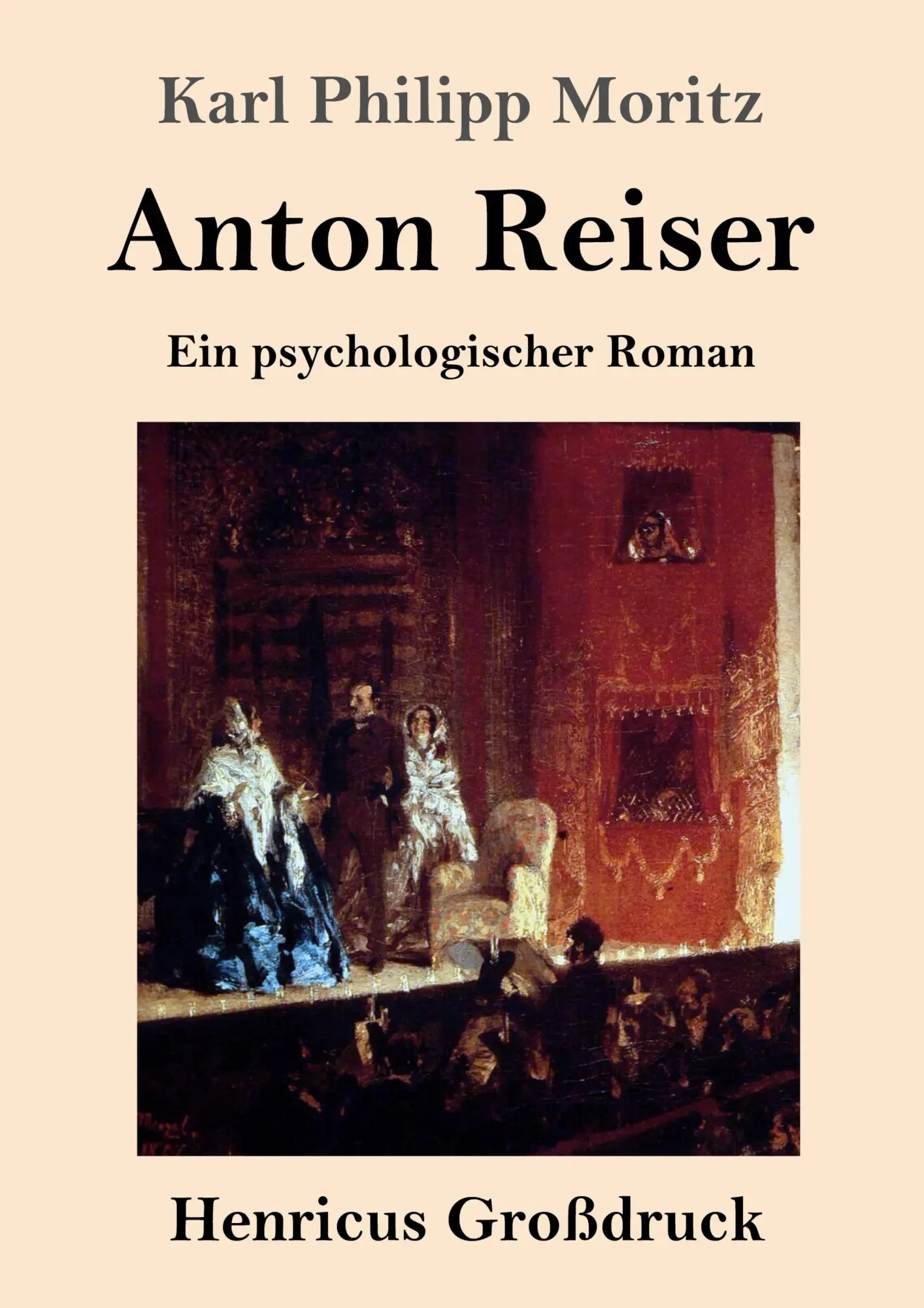 Cover: 9783847835899 | Anton Reiser (Großdruck) | Ein psychologischer Roman | Moritz | Buch