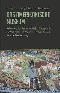 Cover: 9783854765899 | Das amerikanische Museum | Cornelia/Kravagna, Christian Kogoj | Buch