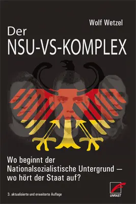 Cover: 9783897715899 | Der NSU-VS-Komplex | Wolf Wetzel | Taschenbuch | 232 S. | Deutsch