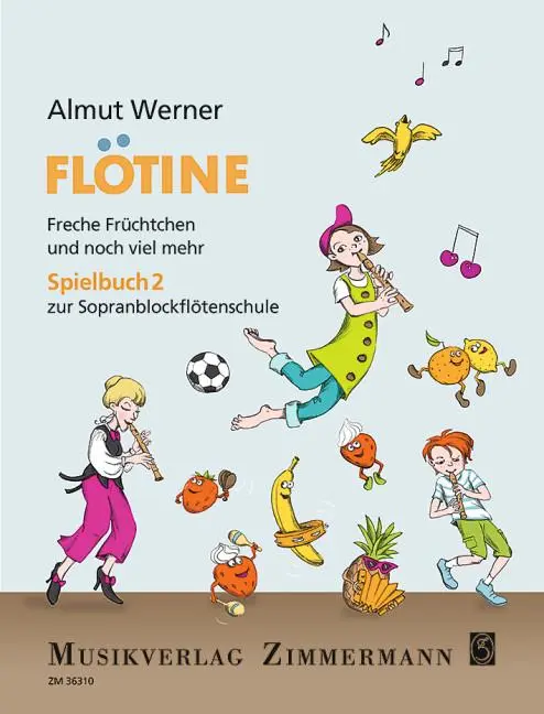 Cover: 9783940105899 | Flötine - Freche Früchtchen und noch viel mehr | Almut Werner | Buch