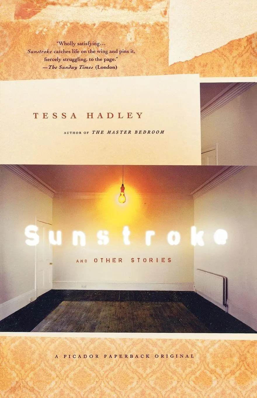 Cover: 9780312425999 | Sunstroke and Other Stories | Tessa Hadley | Taschenbuch | Englisch