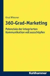 Cover: 9783170325999 | 360-Grad-Marketing | Knut Wiesner | Taschenbuch | 226 S. | Deutsch