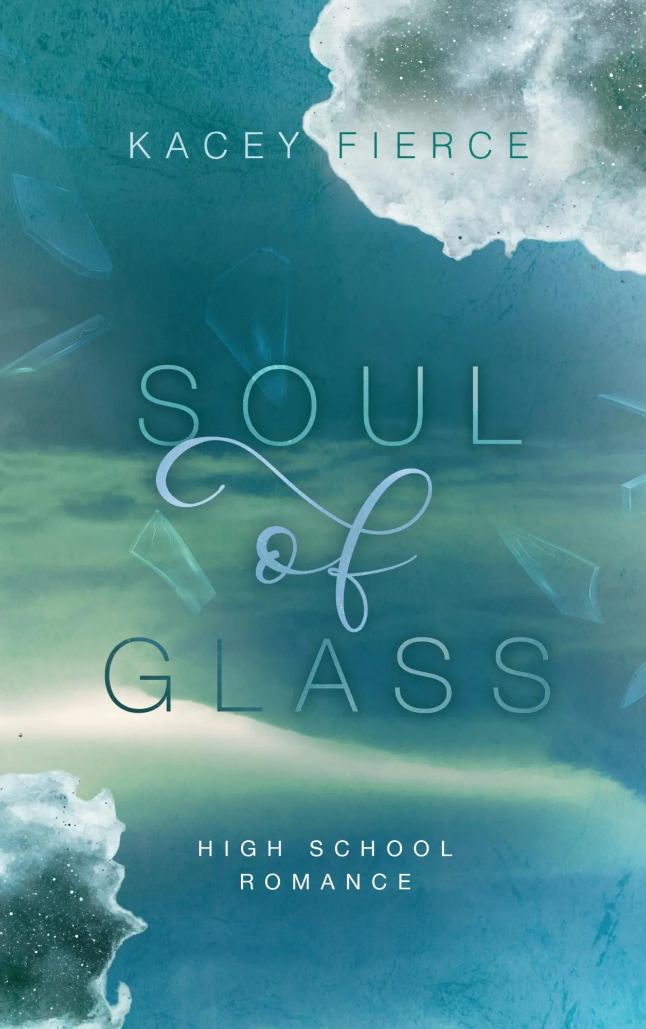 Cover: 9783695125999 | Soul of Glass | Kacey Fierce | Taschenbuch | Riverside High | 372 S.
