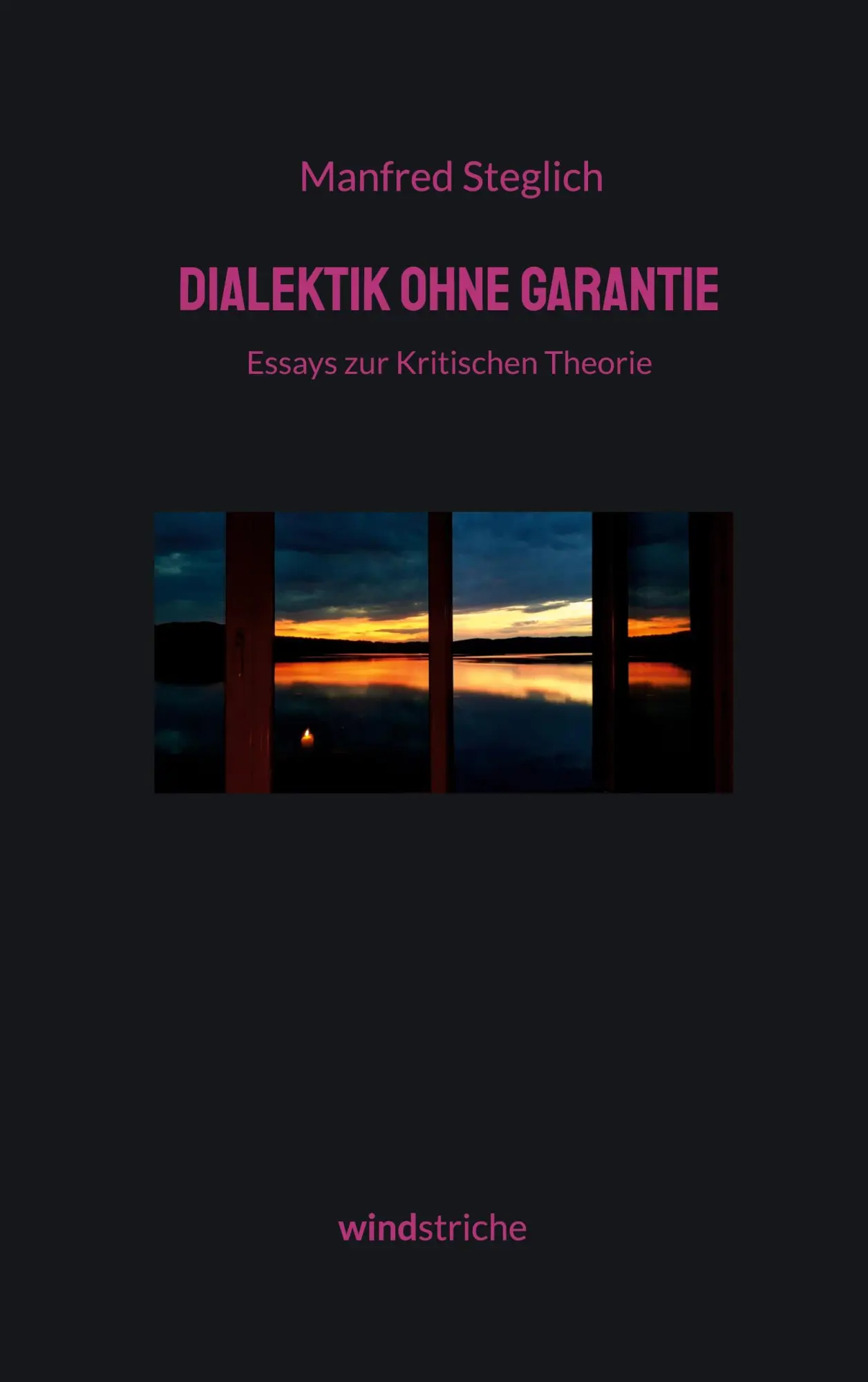 Cover: 9783695745999 | Dialektik ohne Garantie | Essays zur Kritischen Theorie | Steglich