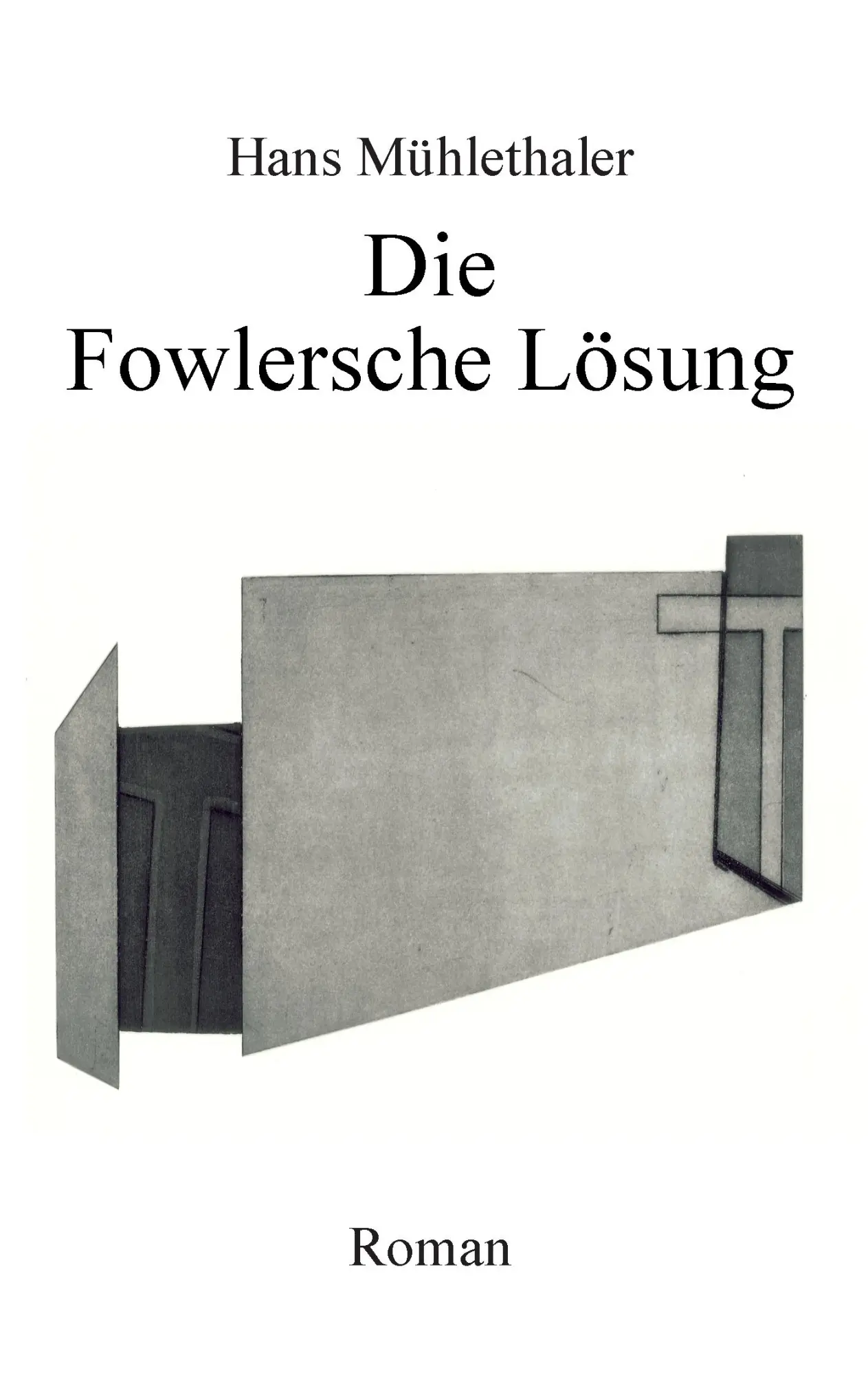 Cover: 9783734725999 | Die Fowlersche Lösung | Hans Mühlethaler | Taschenbuch | 376 S. | 2014