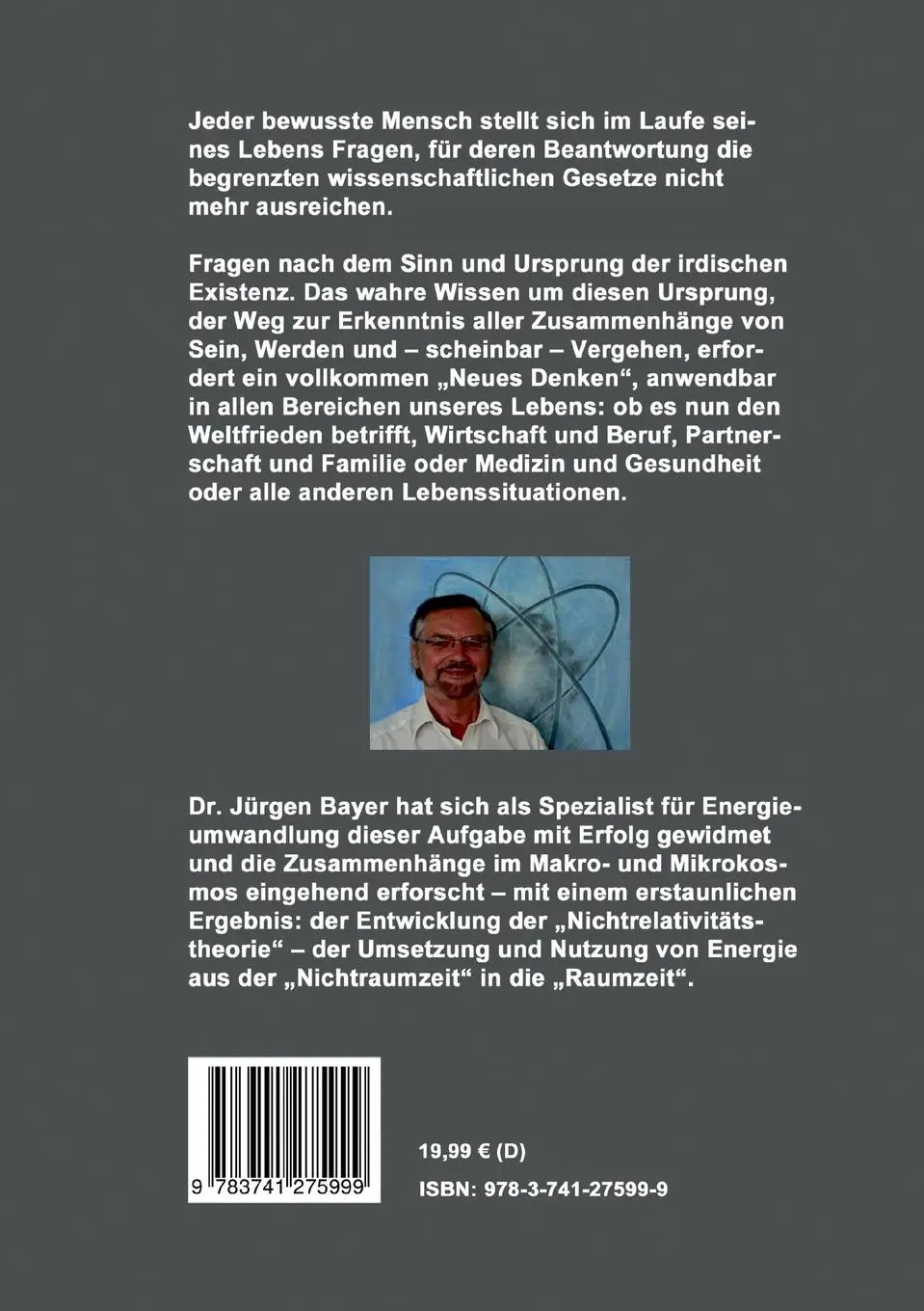Rückseite: 9783741275999 | Die Nichtrelativitätstheorie | Neues Denken verändert die Welt | Bayer