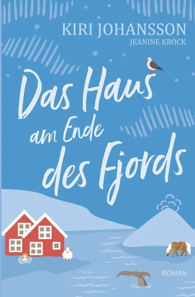 Cover: 9783759265999 | Das Haus am Ende des Fjords | Islandroman | Kiri Johansson (u. a.)