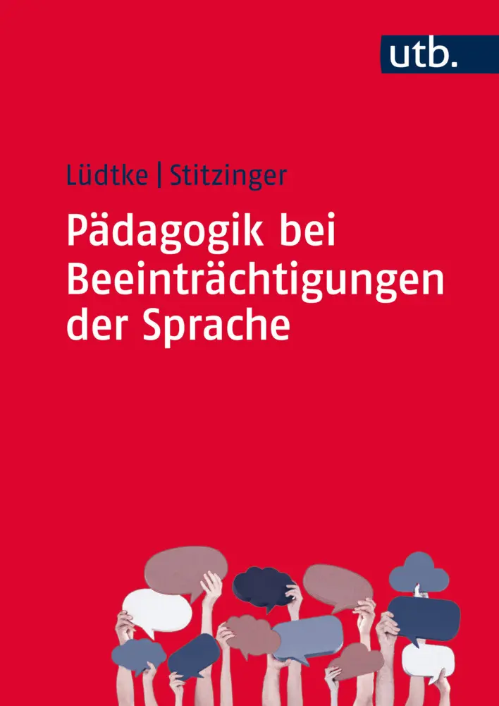 Cover: 9783825285999 | Pädagogik bei Beeinträchtigungen der Sprache | Ulrike Lüdtke (u. a.)