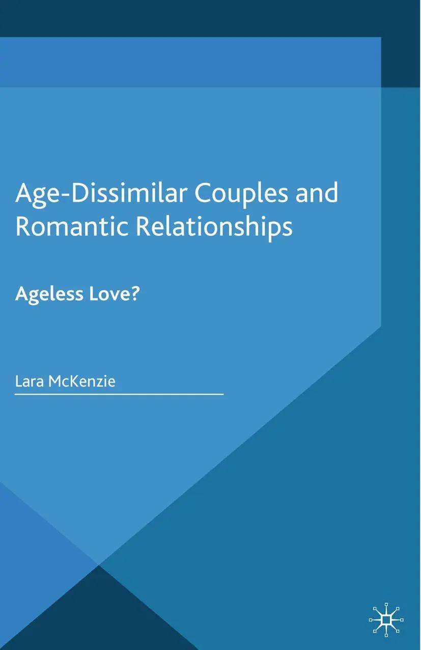 Cover: 9781349496099 | Age-Dissimilar Couples and Romantic Relationships | Ageless Love? | ix