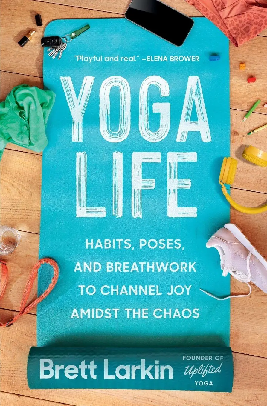 Cover: 9781538726099 | Yoga Life | Brett Larkin | Taschenbuch | Englisch | 2023 | Balance