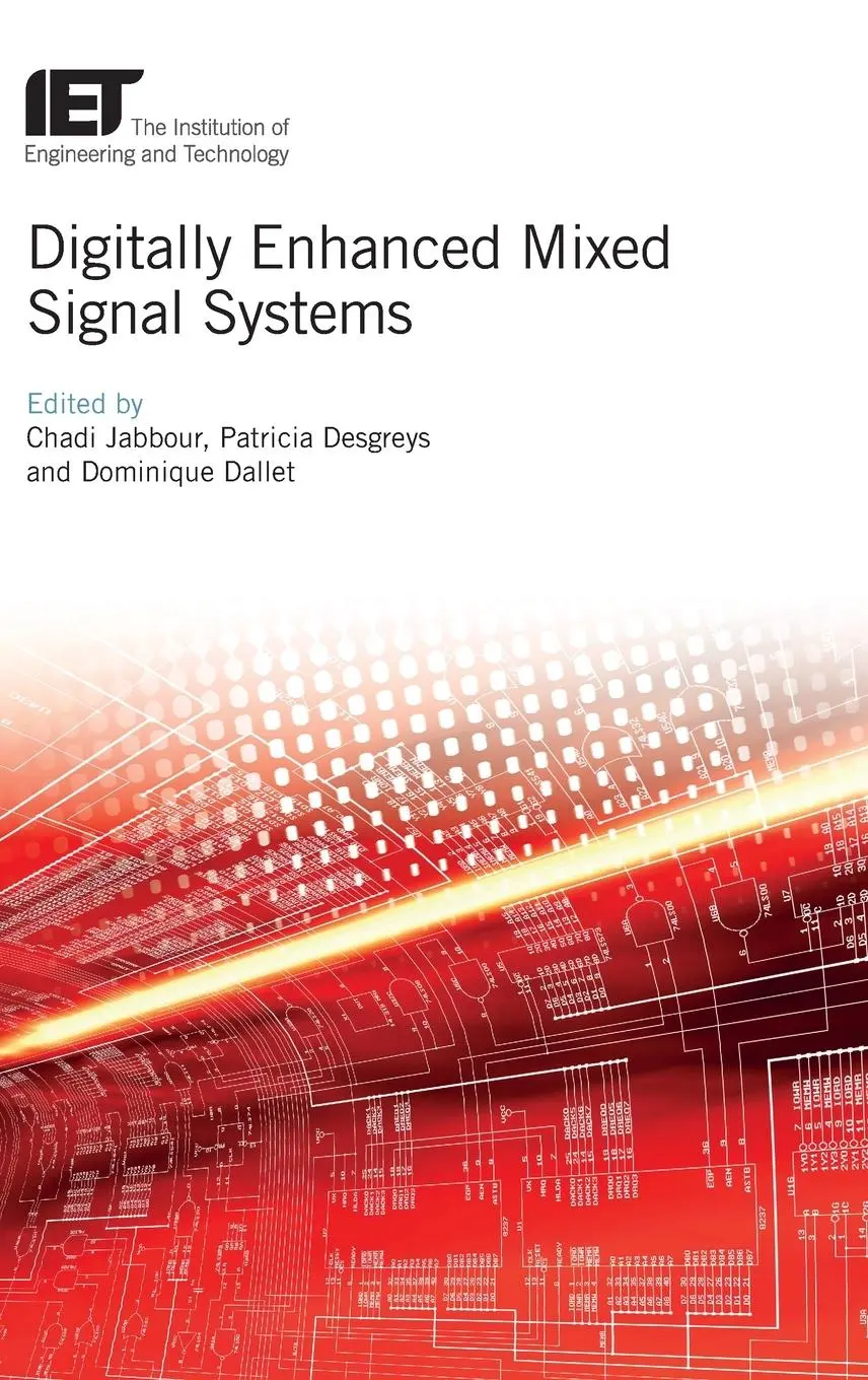 Cover: 9781785616099 | Digitally Enhanced Mixed Signal Systems | Chadi Jabbour (u. a.) | Buch Cover: 9781785616099 | Digitally Enhanced Mixed Signal Systems | Chadi Jabbour (u. a.) | Buch