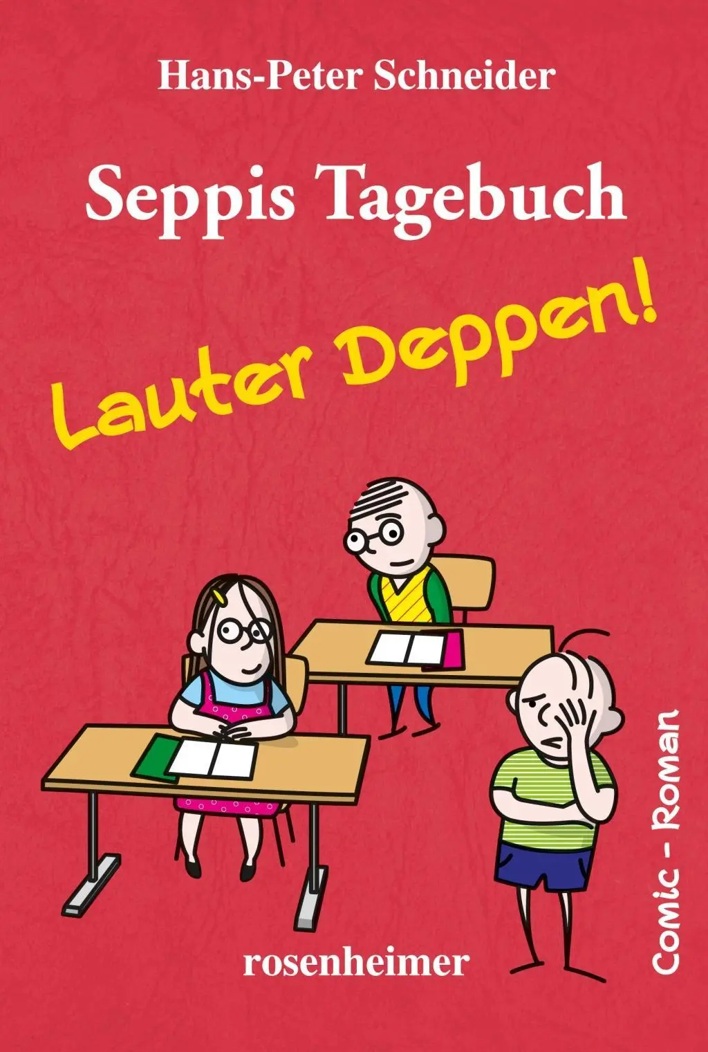 Cover: 9783475546099 | Seppis Tagebuch 2 - Lauter Deppen | Taschenbuch | Hans-Peter Schneider