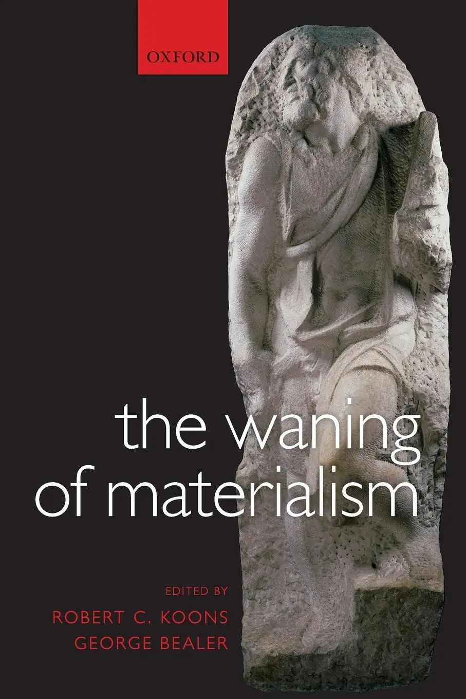 Cover: 9780199556199 | The Waning of Materialism | Robert C. Koons (u. a.) | Taschenbuch