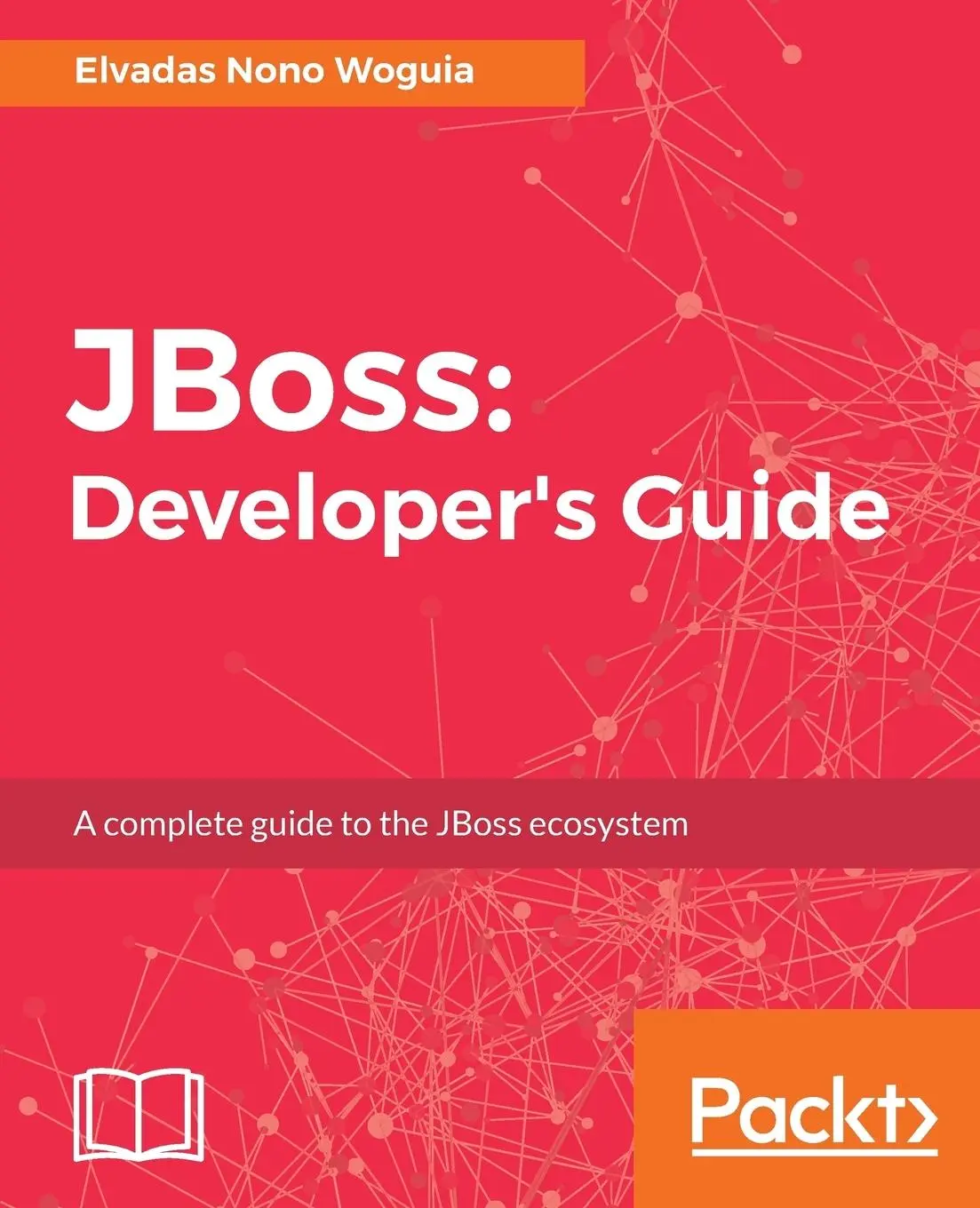 Cover: 9781788296199 | JBoss | Developer's Guide | Elvadas Nono Woguia | Taschenbuch | 2017