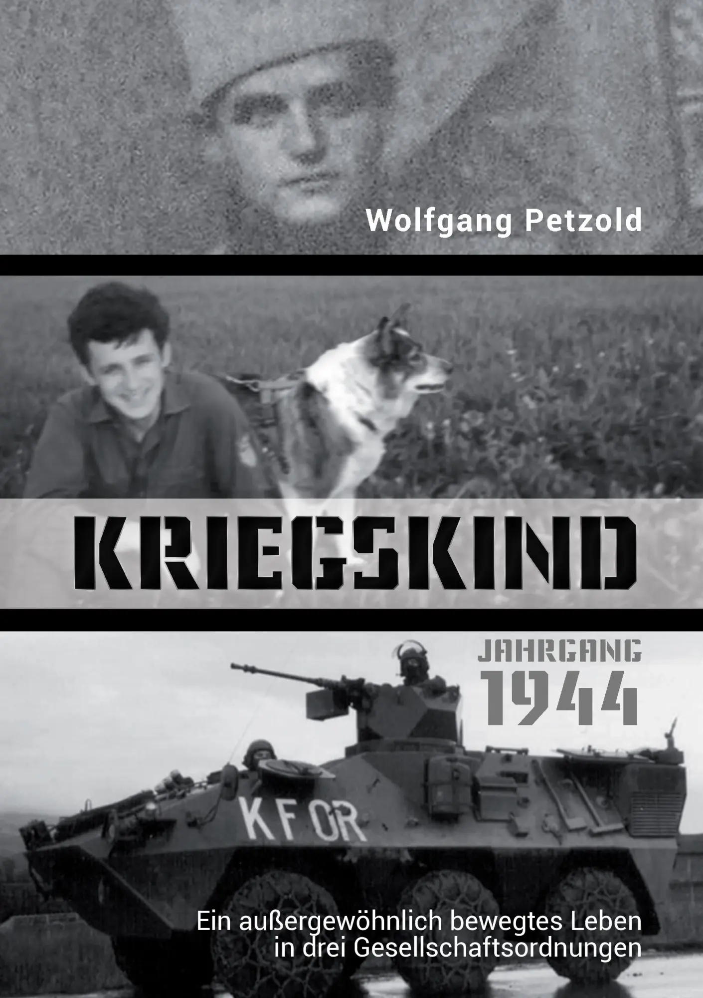 Cover: 9783744816199 | Kriegskind Jahrgang 1944 | Wolfgang Petzold | Taschenbuch | 380 S.