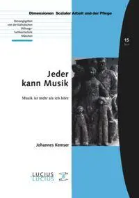 Cover: 9783828206199 | Jeder kann Musik | Musik ist mehr als ich höre | Johannes Kemser