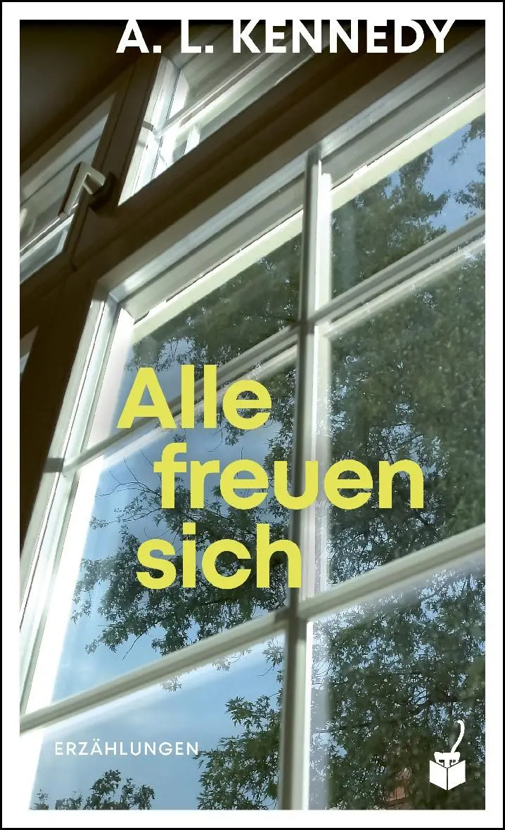 Cover: 9783907406199 | Alle freuen sich | Erzählungen | A. L. Kennedy | Buch | 336 S. | 2025