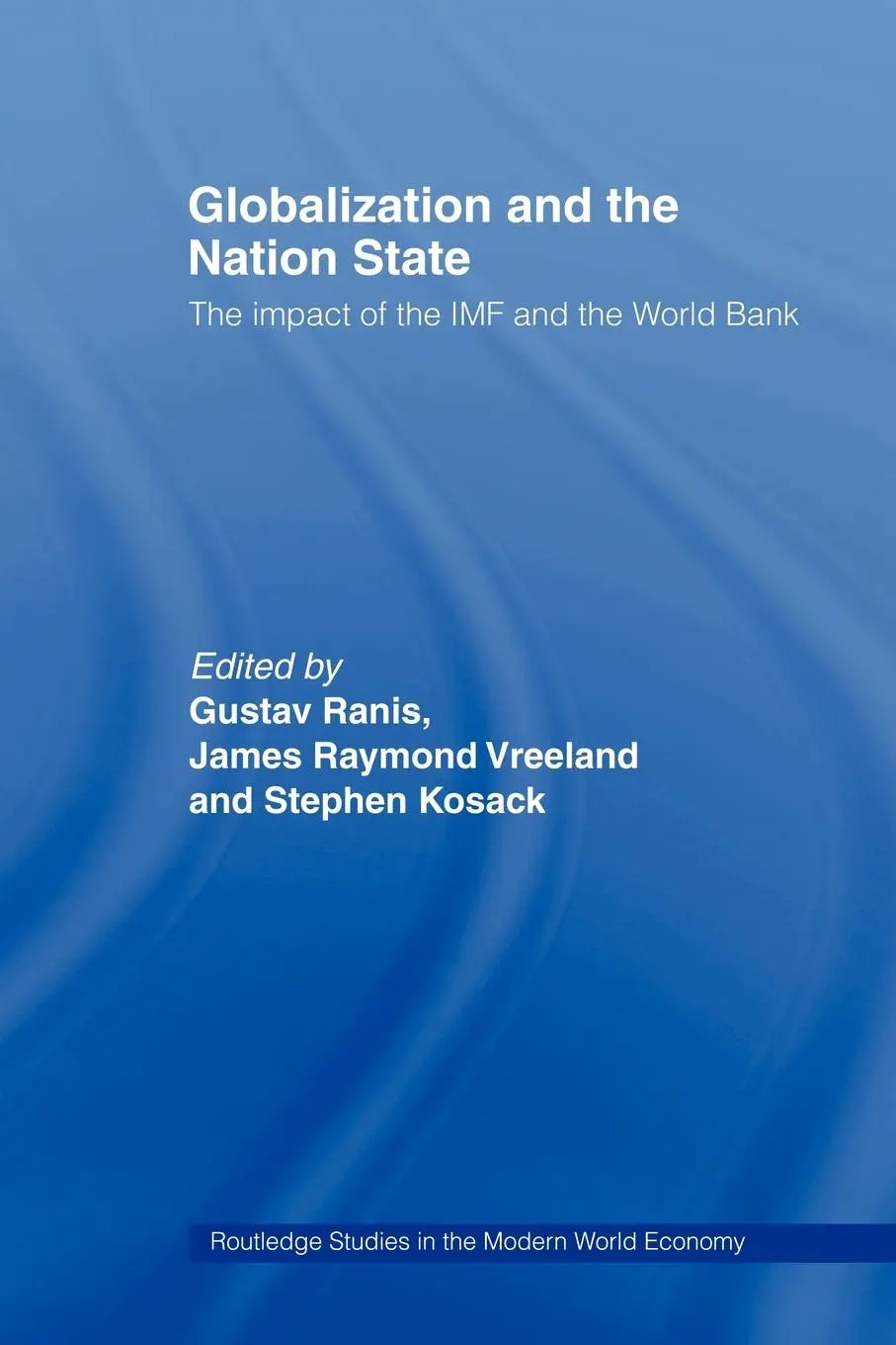 Cover: 9780415426299 | Globalization and the Nation State | Stephen Kosack (u. a.) | Buch