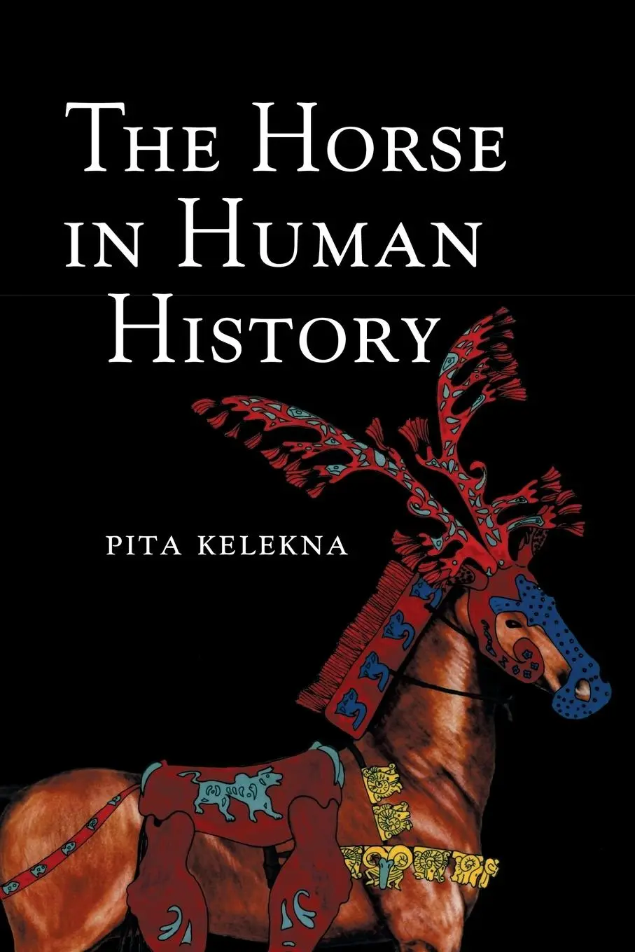 Cover: 9780521736299 | The Horse in Human History | Pita Kelekna | Taschenbuch | Englisch