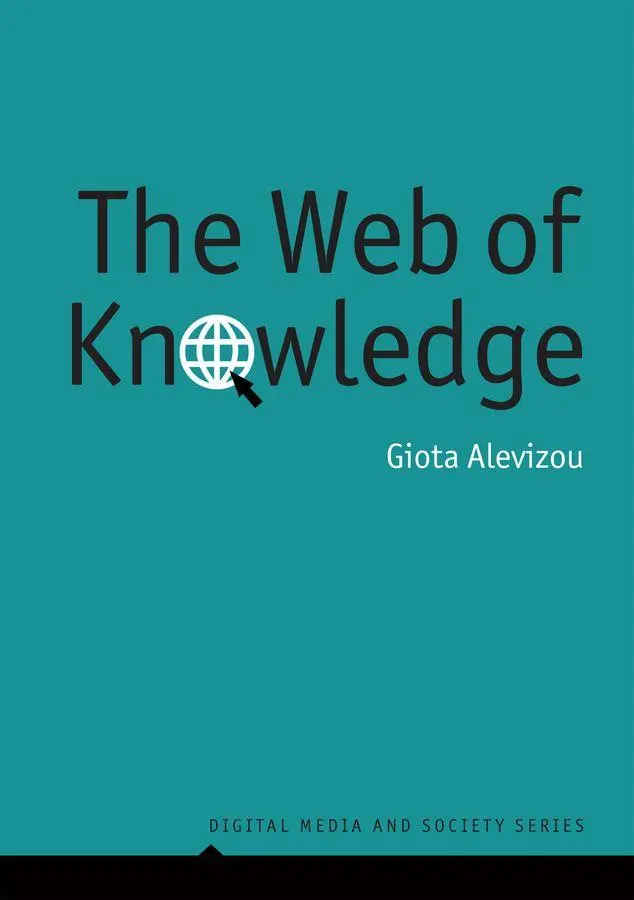 Cover: 9780745646299 | The Web of Knowledge | Encyclopedias and Authority in the Digital Age