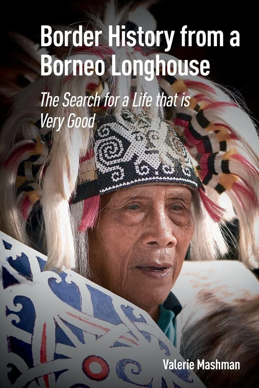 Cover: 9781041176299 | Border History from a Borneo Longhouse | Valerie Mashman | Taschenbuch