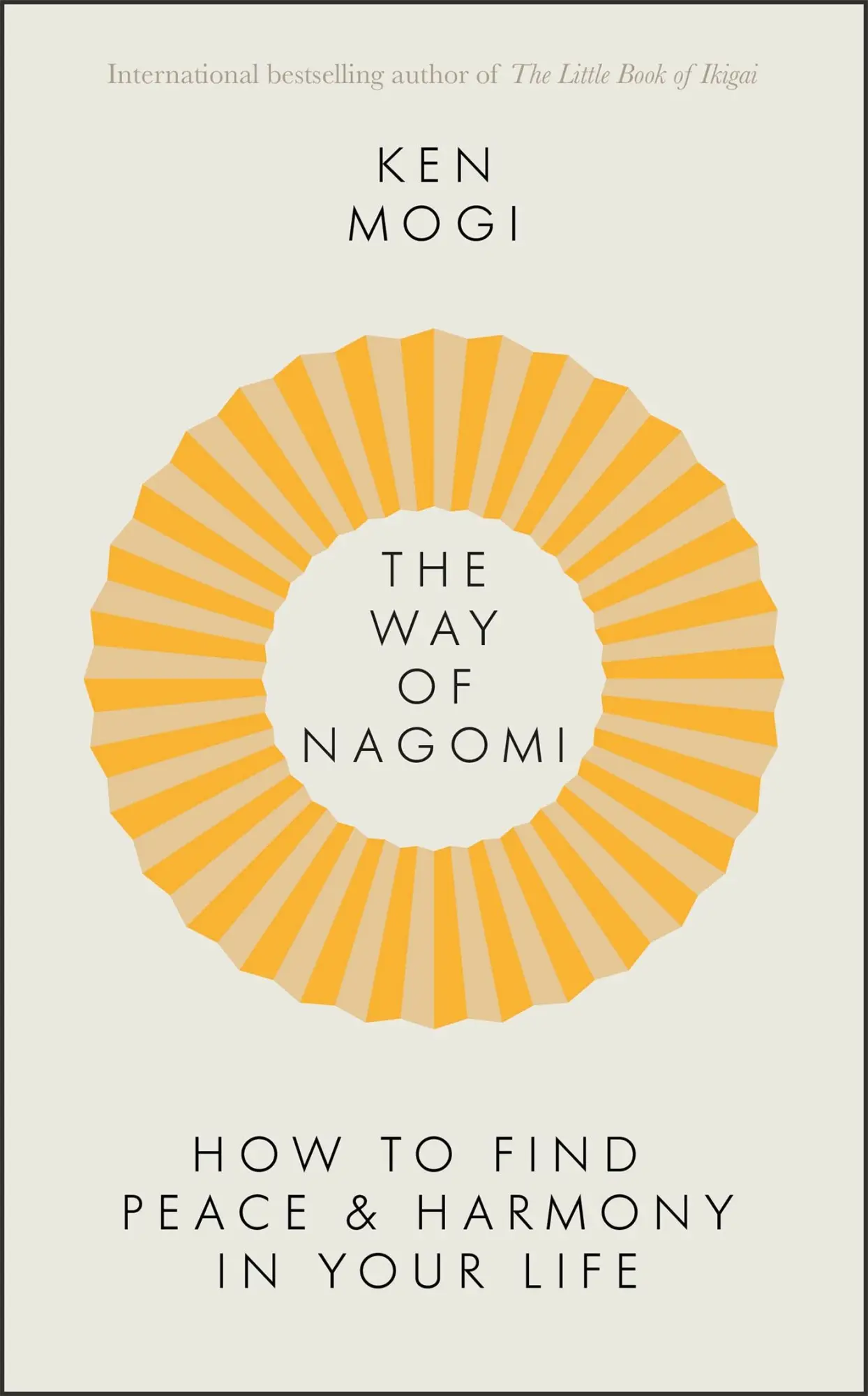 Cover: 9781529416299 | The Way of Nagomi | Ken Mogi | Taschenbuch | 208 S. | Englisch | 2024