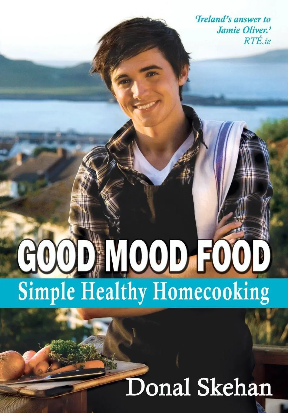 Cover: 9781856356299 | Good Mood Food | Simple Healthy Homecooking | Donal Skehan | Buch