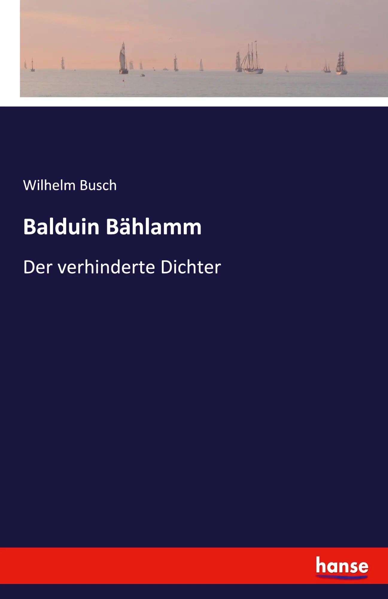Cover: 9783348116299 | Balduin Bählamm | Der verhinderte Dichter | Wilhelm Busch | Buch