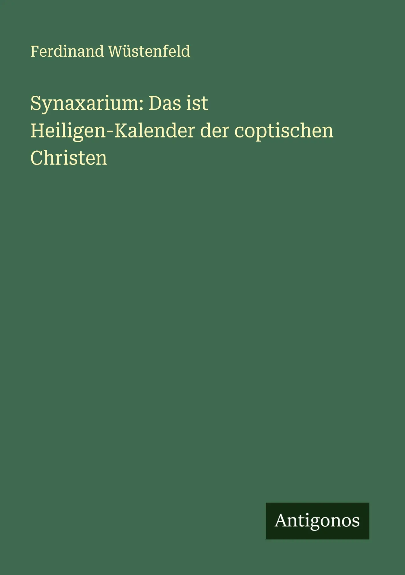 Cover: 9783386976299 | Synaxarium: Das ist Heiligen-Kalender der coptischen Christen | Buch