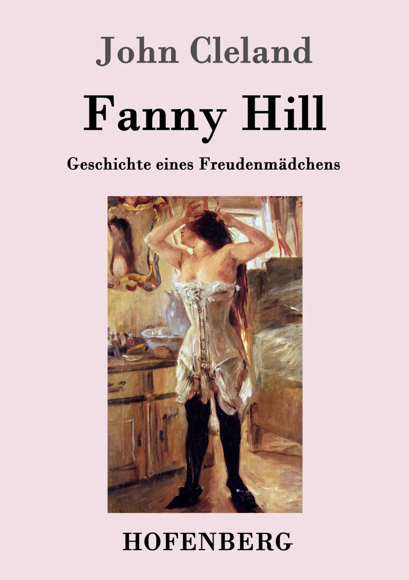 Cover: 9783843046299 | Fanny Hill oder Geschichte eines Freudenmädchens | John Cleland | Buch