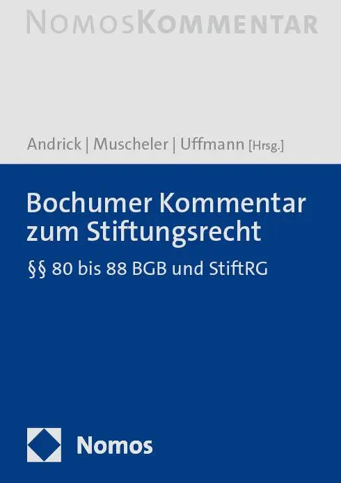 Cover: 9783848786299 | Bochumer Kommentar zum Stiftungsrecht | §§ 80 bis 88 BGB und StiftRG
