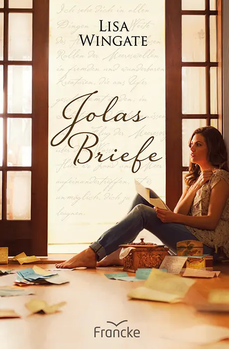 Cover: 9783868276299 | Jolas Briefe | Lisa Wingate | Taschenbuch | 336 S. | Deutsch | 2017