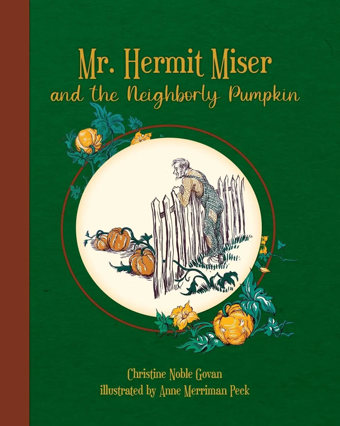 Cover: 9781950536399 | Mr. Hermit Miser and the Neighborly Pumpkin | the green edition | Buch