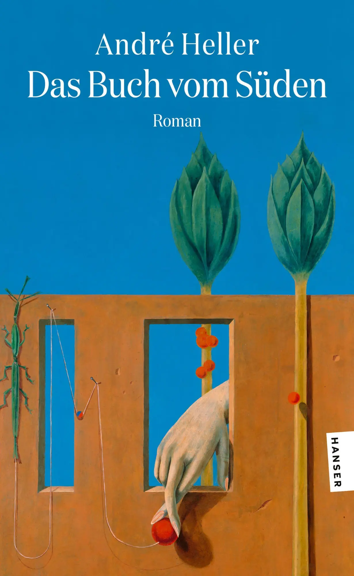 Cover: 9783446286399 | Das Buch vom Süden | Roman | André Heller | Taschenbuch | 336 S.