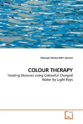 Cover: 9783639196399 | COLOUR THERAPY | Khawaja Shamsuddin Azeemi | Taschenbuch | Englisch