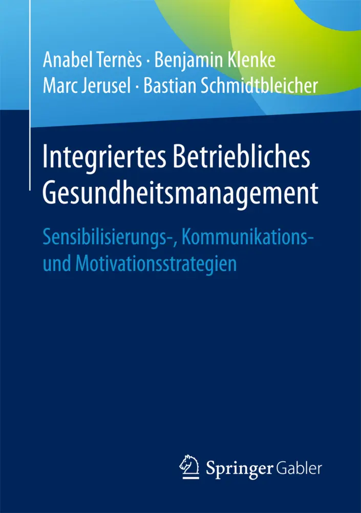 Cover: 9783658146399 | Integriertes Betriebliches Gesundheitsmanagement | Ternès (u. a.) | ix