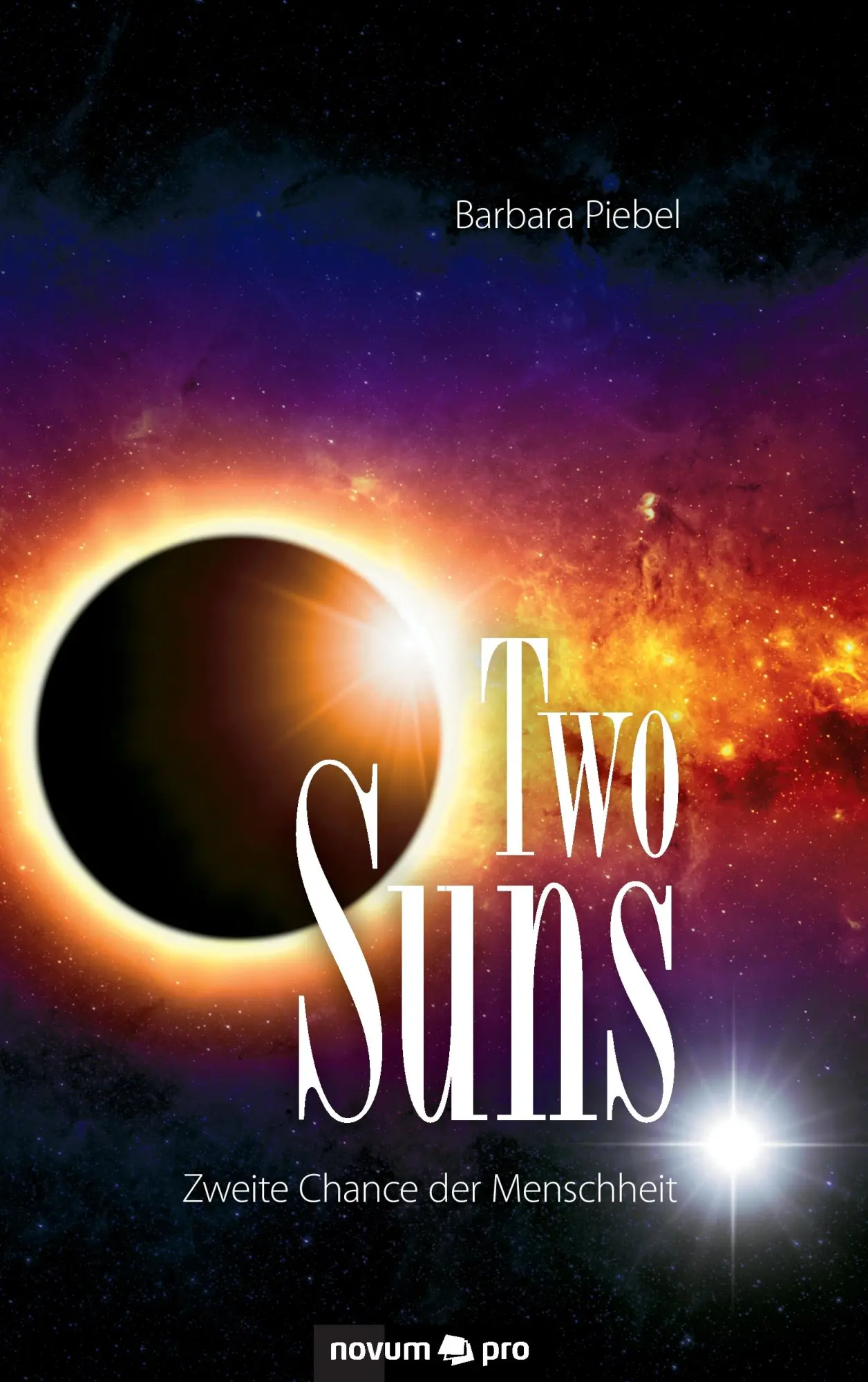 Cover: 9783990486399 | Two Suns | Zweite Chance der Menschheit | Barbara Piebel | Taschenbuch