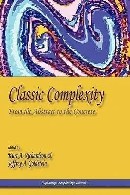 Cover: 9780984216499 | CLASSIC COMPLEXITY | Kurt A. Richardson (u. a.) | Taschenbuch | 2010