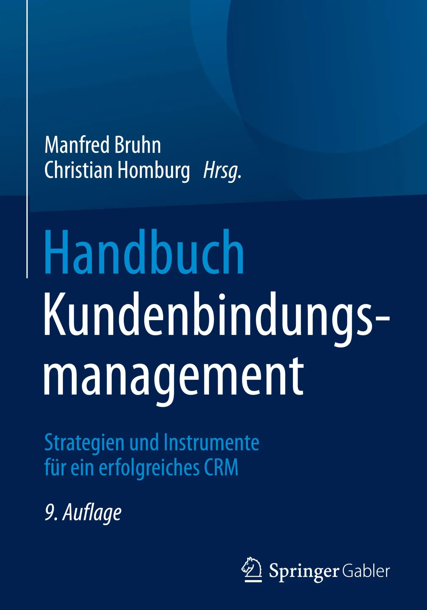Cover: 9783658136499 | Handbuch Kundenbindungsmanagement | Manfred Bruhn (u. a.) | Buch | XVI