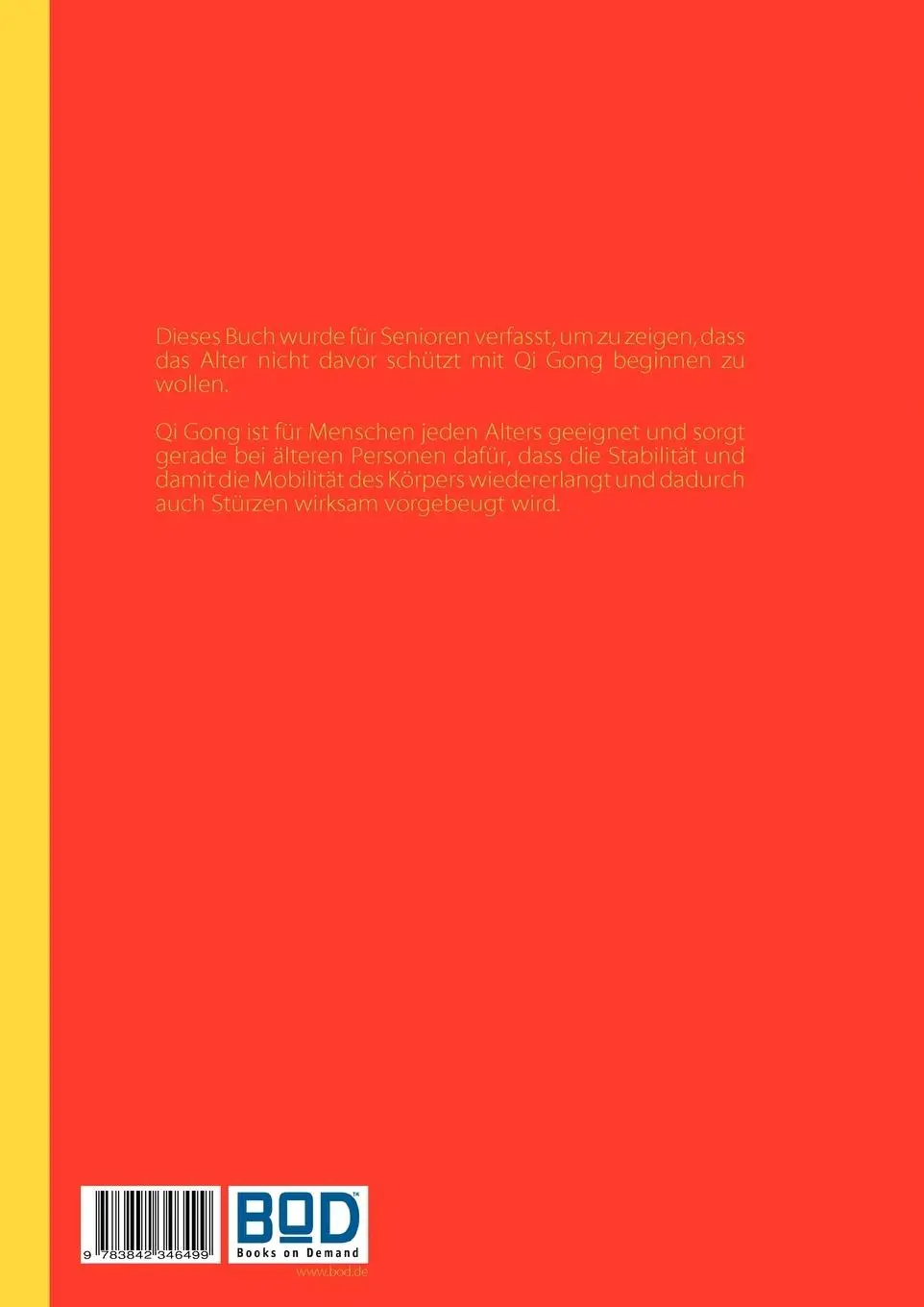 Rückseite: 9783842346499 | Qi Gong mit Senioren | Ursula Gottschalk | Taschenbuch | 68 S. | 2011