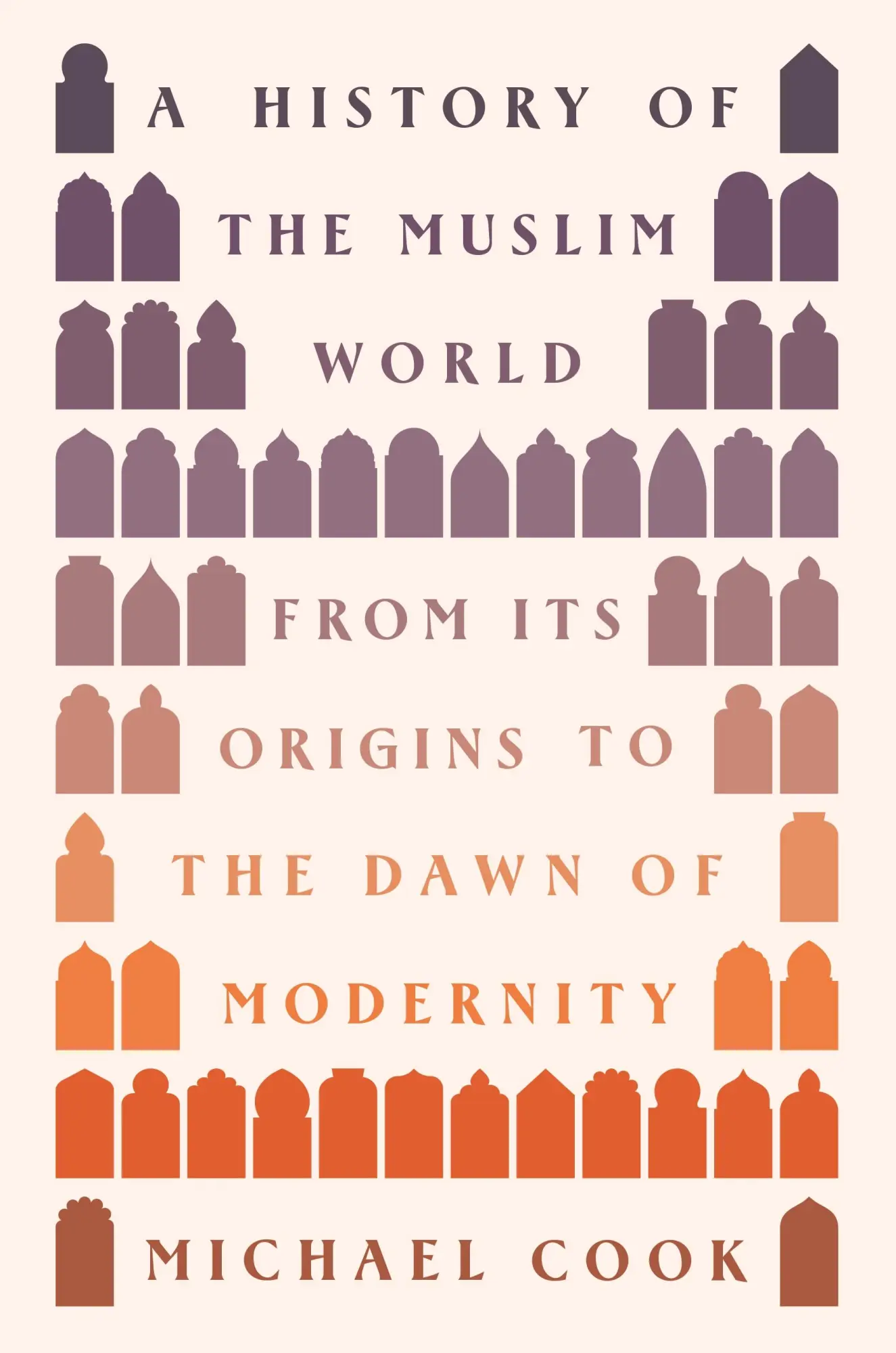 Cover: 9780691236599 | A History of the Muslim World | Michael A. Cook | Taschenbuch | 2026