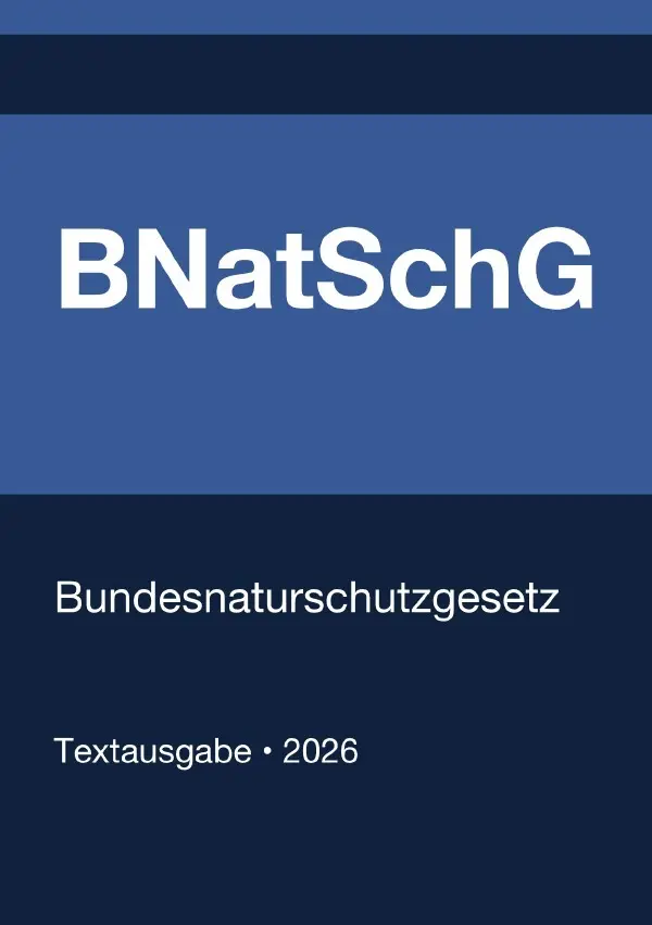 Cover: 9783565136599 | BNatSchG - Bundesnaturschutzgesetz (Deutschland) 2026 | Deutschland