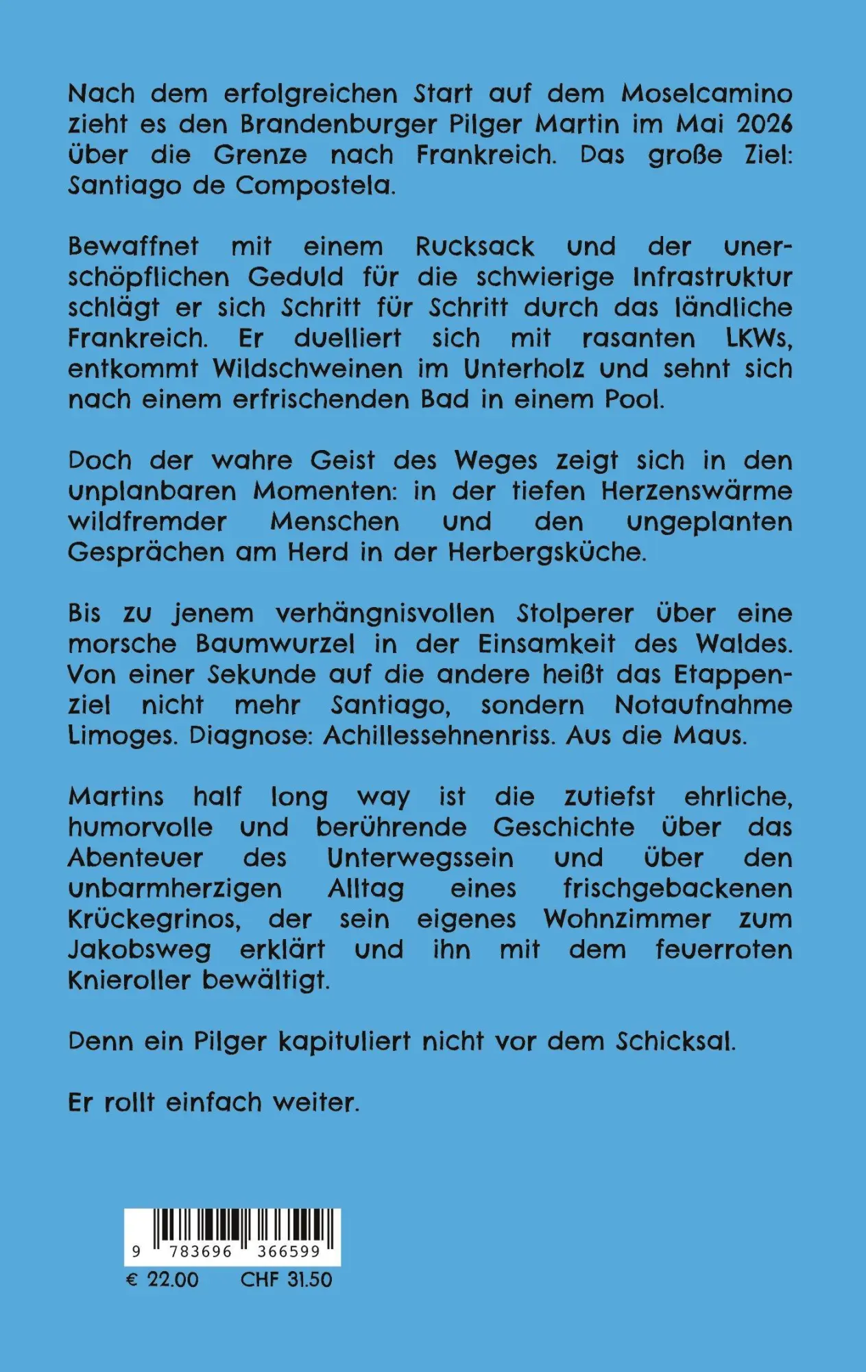 Rückseite: 9783696366599 | martins half long way | Pilgern bis zum Sehnenriss | Martin Dexheimer