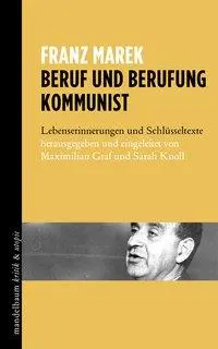 Cover: 9783854766599 | Beruf und Berufung Kommunist | Franz Marek | Taschenbuch | 320 S.