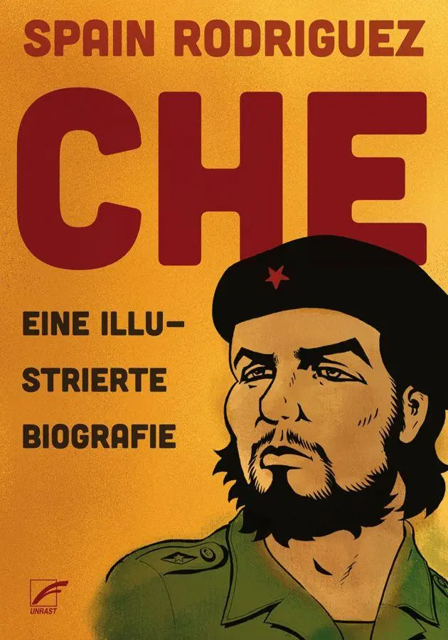 Cover: 9783897716599 | Che | Eine illustrierte Biografie | Spain Rodriguez | Taschenbuch