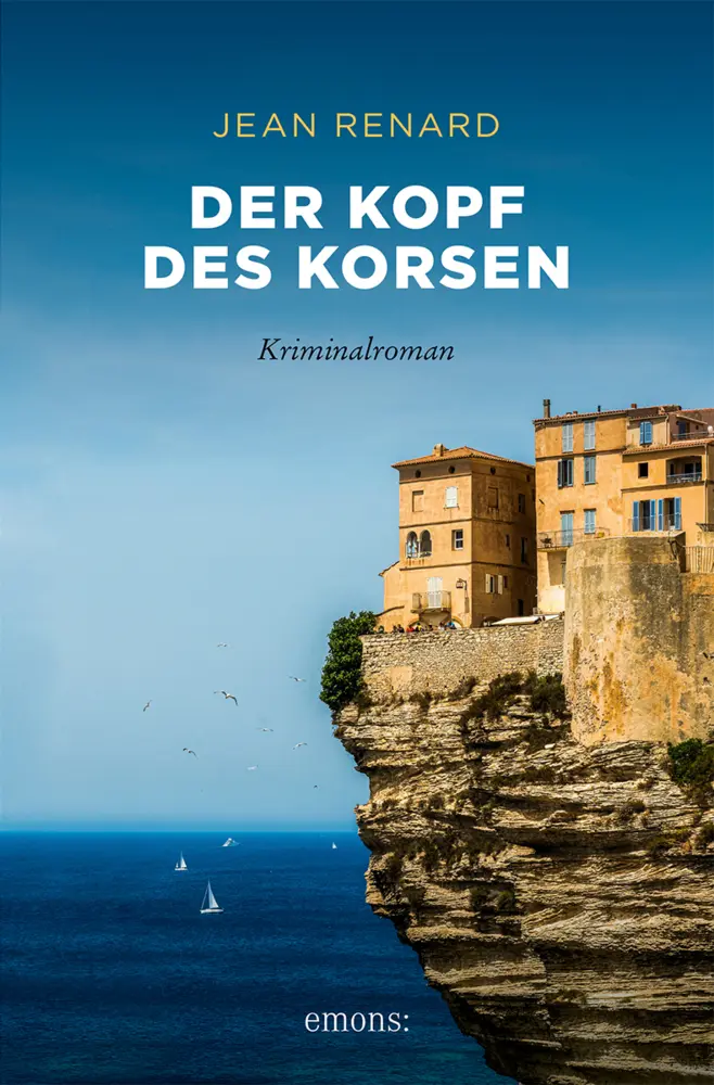 Cover: 9783954516599 | Der Kopf des Korsen | Kriminalroman | Jean Renard | Taschenbuch | 2015