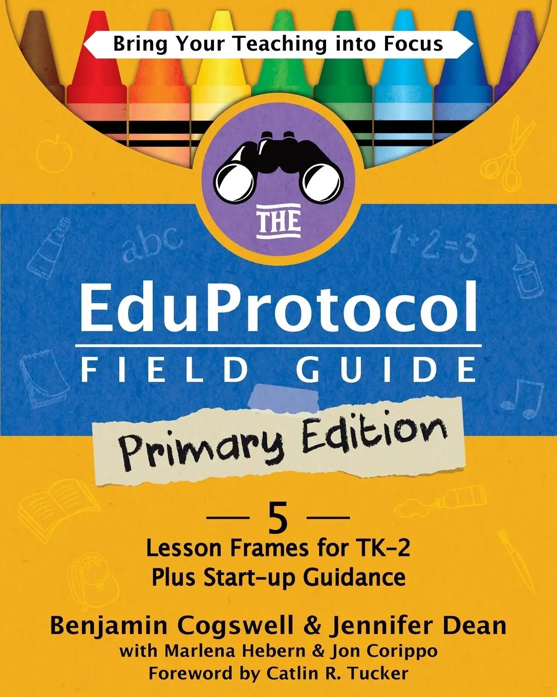 Cover: 9781956306699 | The Eduprotocol Field Guide Primary Edition | Cogswell (u. a.) | Buch