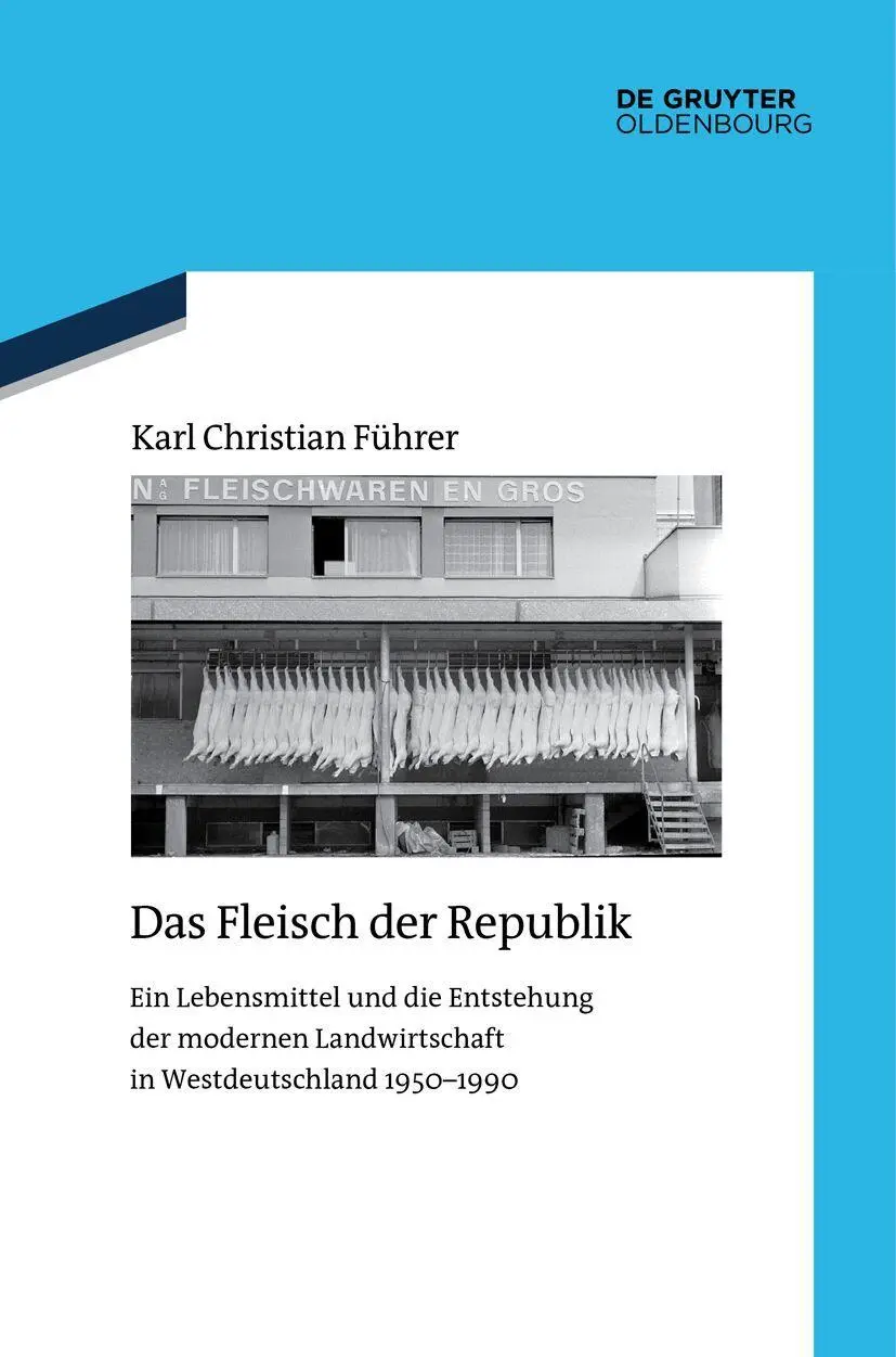 Cover: 9783111536699 | Das Fleisch der Republik | Karl Christian Führer | Taschenbuch | ISSN