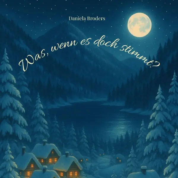 Cover: 9783565056699 | Was, wenn es doch stimmt ? | DE | Daniela Broders | Taschenbuch | 2025