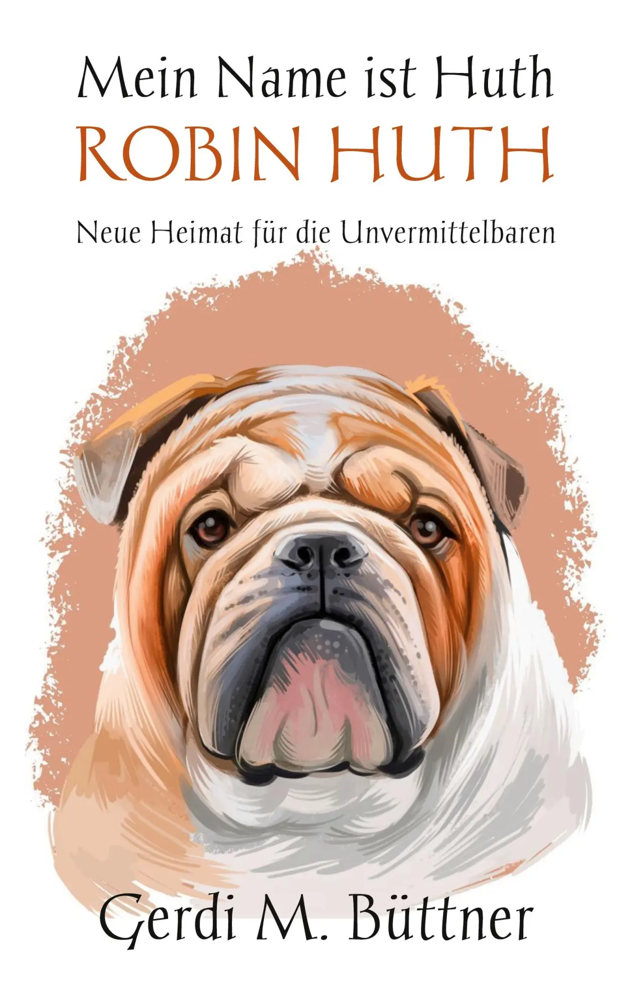 Cover: 9783696356699 | Mein Name ist Huth, Robin Huth | Gerdi M. Büttner | Taschenbuch | 2026